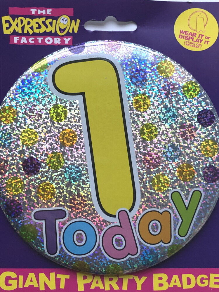 1 Today Giant Party Badge