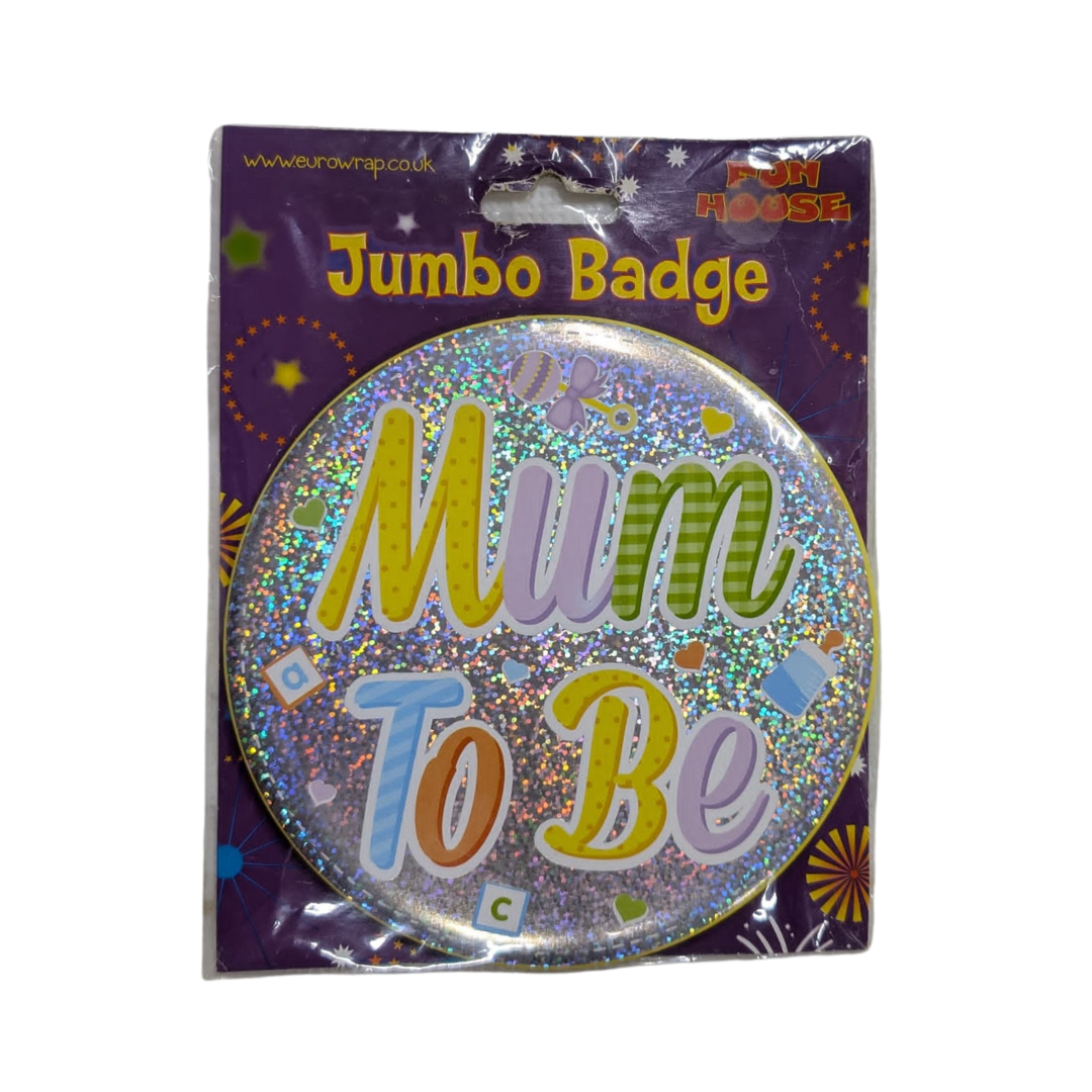 Mum to Be Jumbo Badges